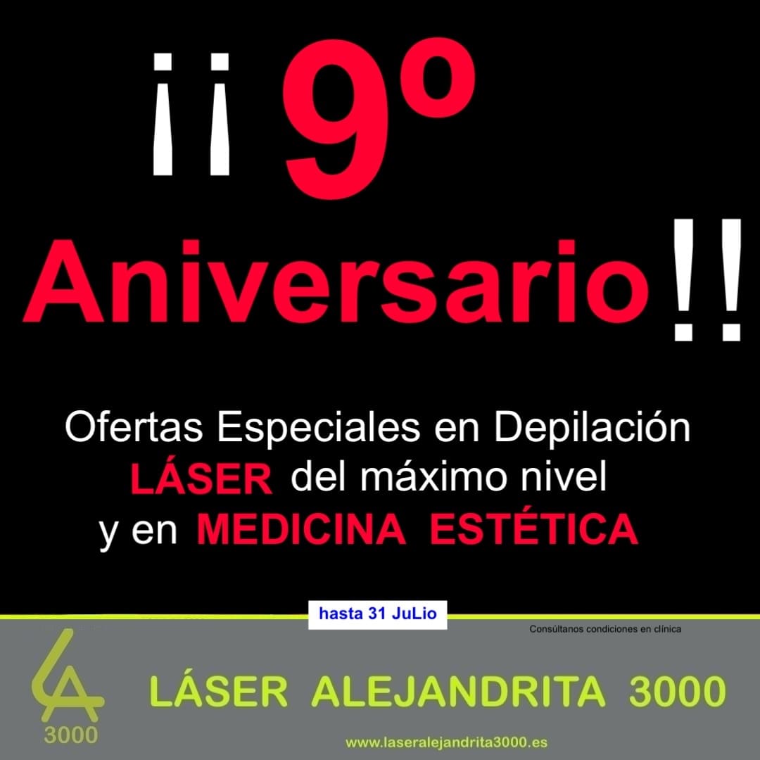 OFERTAS 9º ANIVERSARIO en DEPILACIÓN LÁSER PREMIUM y MEDICINA ESTÉTICA en TOLEDO