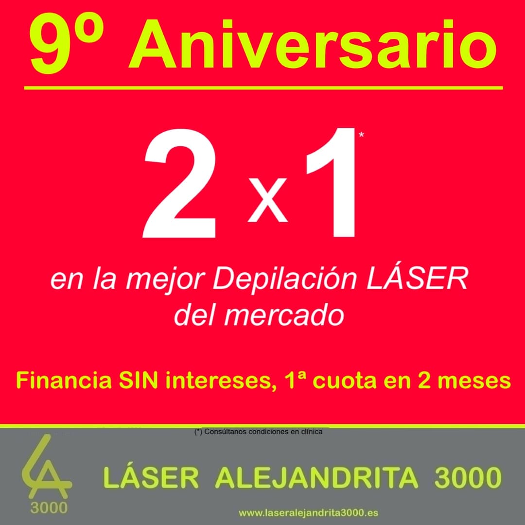 OFERTA ESPECIAL en DEPILACIÓN LÁSER en TOLEDO (2x1,  9º ANIVERSARIO)